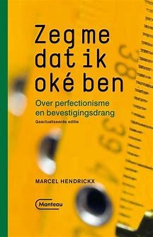 Marcel Hendrickx: Zeg me dat ik oké ben